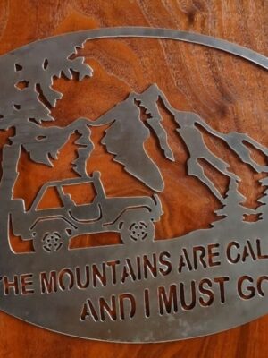 The Mountains Are Calling and I Must Go Jeep Sign